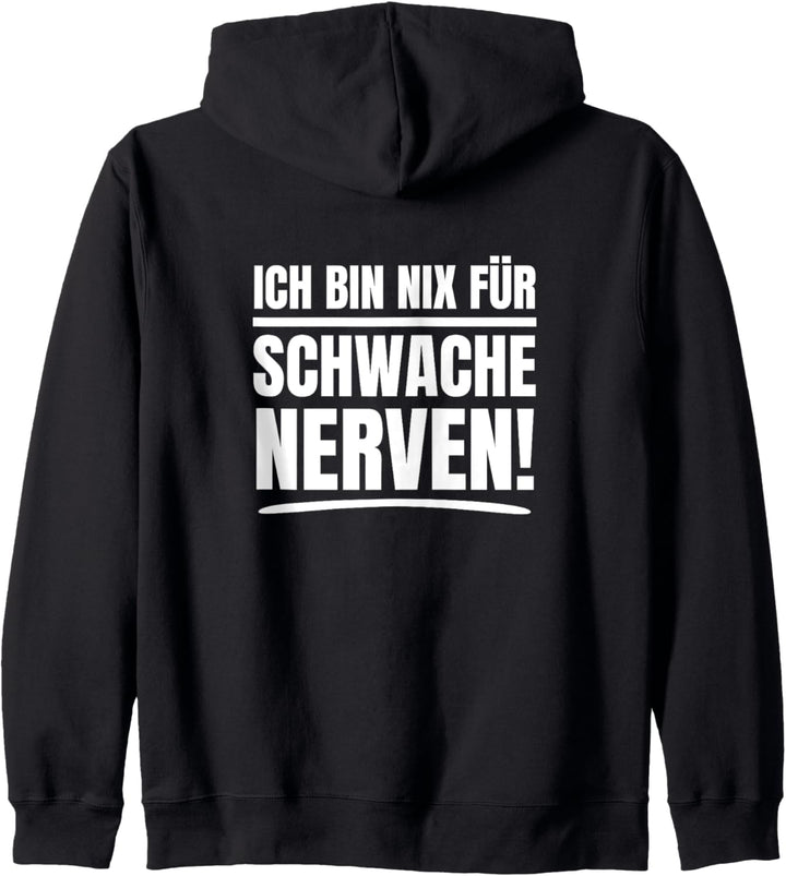 Ich Bin Nix für Schwache Nerven Kapuzenjacke