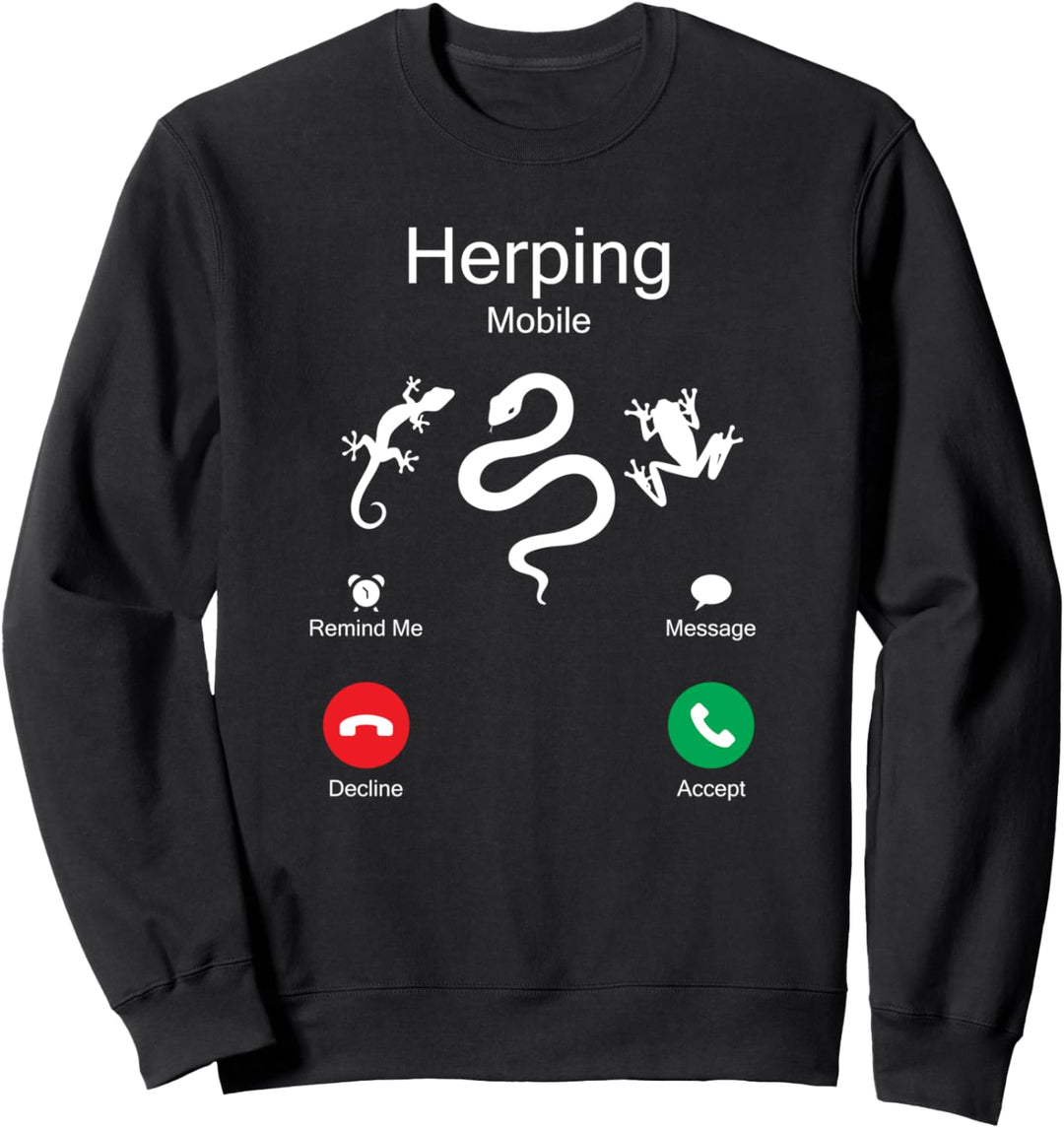 Herping is calling funny and cool herping gift Sweatshirt
