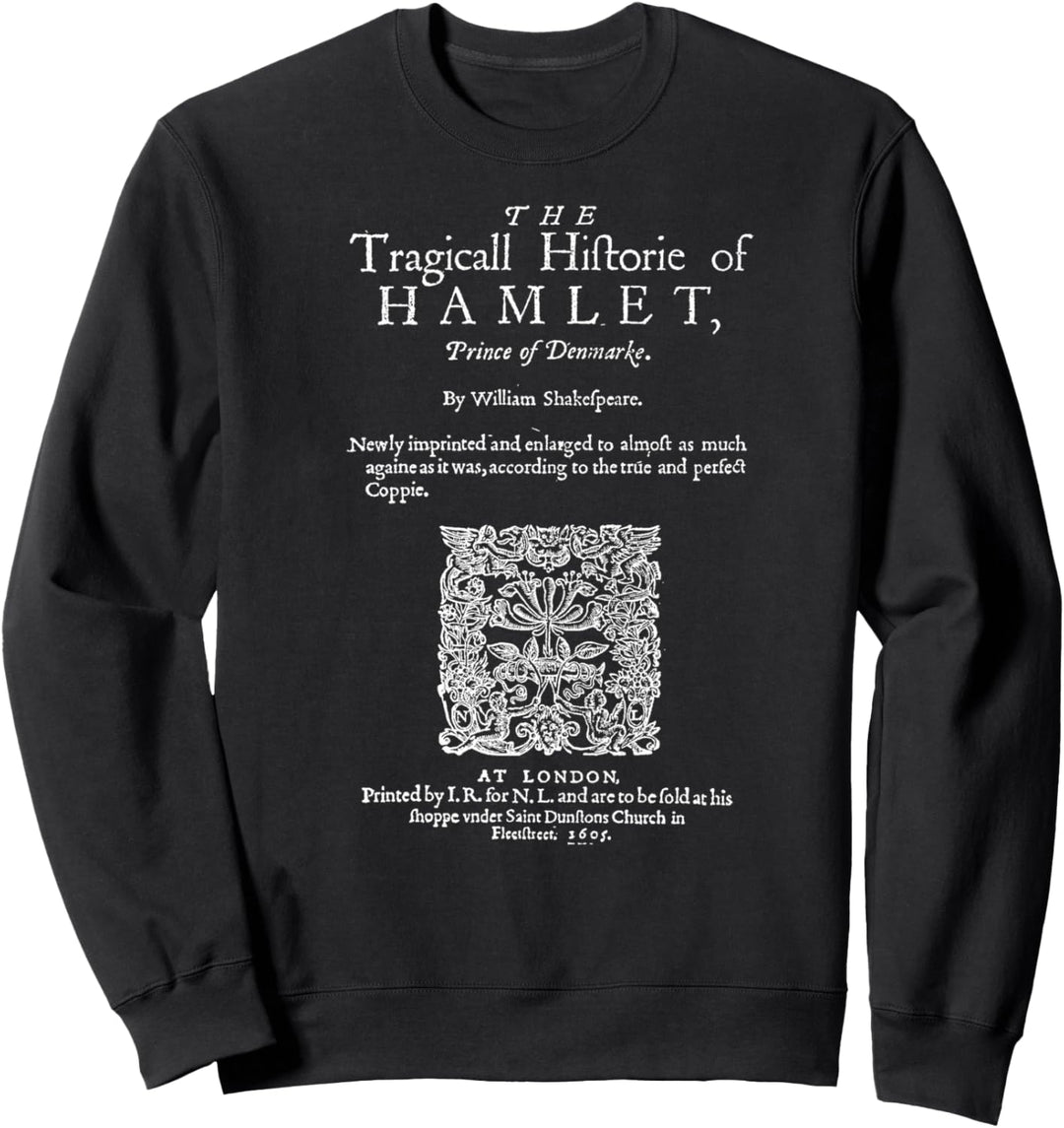 Hamlet Theatre Classic Literature Book Lover Sweatshirt