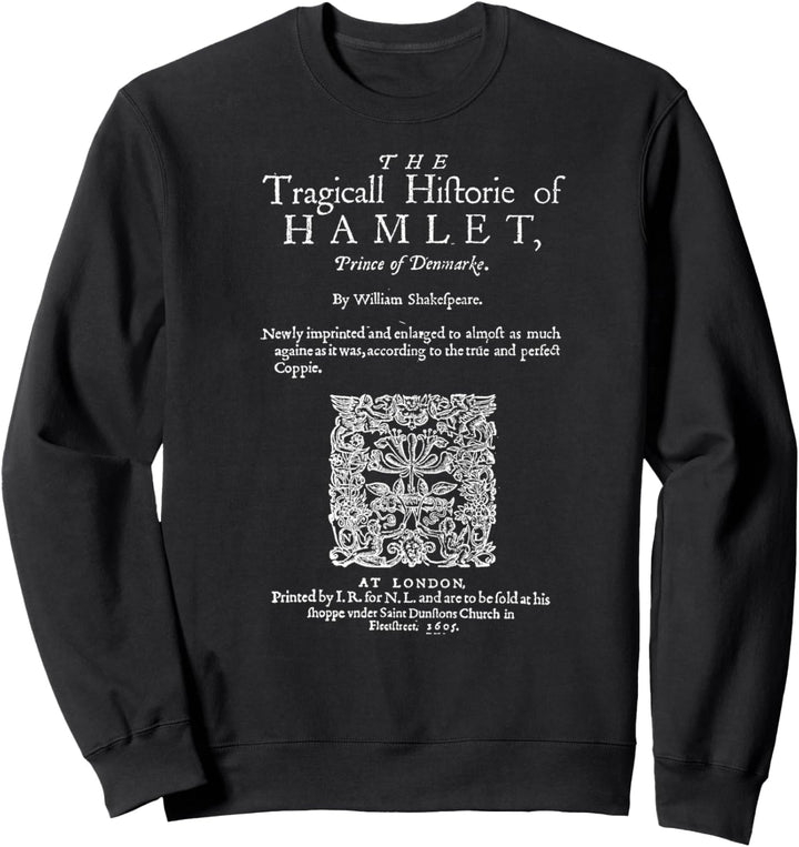 Hamlet Theatre Classic Literature Book Lover Sweatshirt