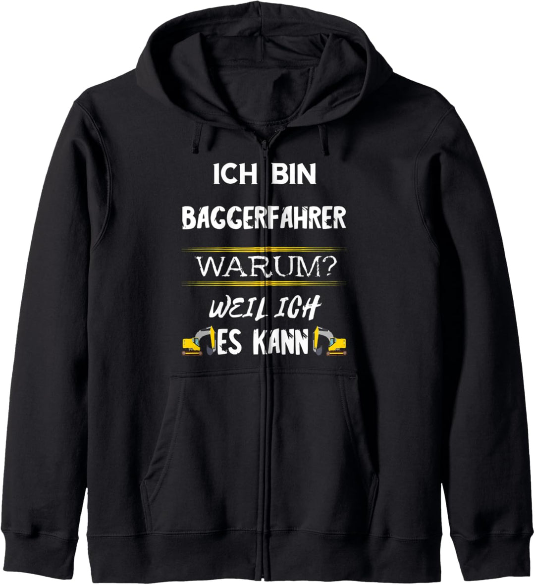 Baggerfahrer Maschinenführer Bagger Fahren Baggerführer Kapuzenjacke