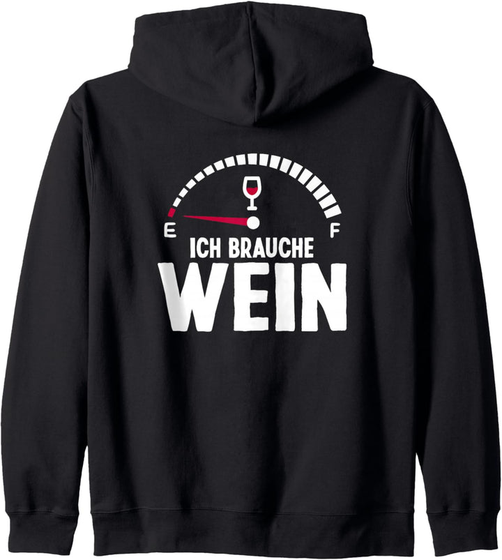 Ich Brauche Wein Trinken Weintrinker Tankanzeige Füllstand Kapuzenjacke