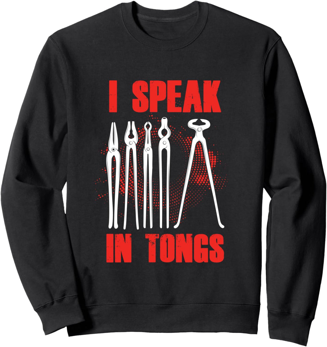 Schmiede Handwerk Beruf Eisen Metall Amboss Schmieden Sweatshirt