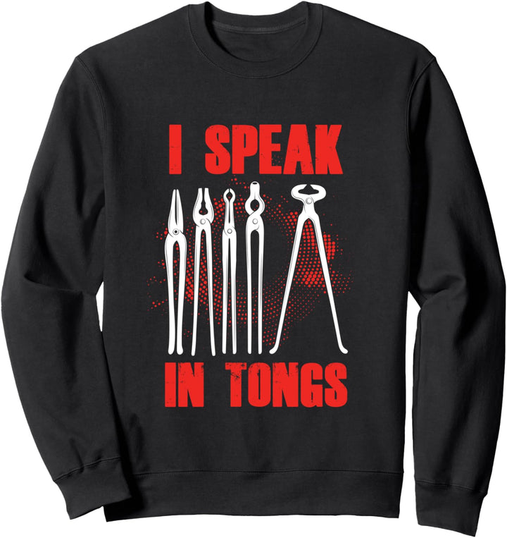 Schmiede Handwerk Beruf Eisen Metall Amboss Schmieden Sweatshirt
