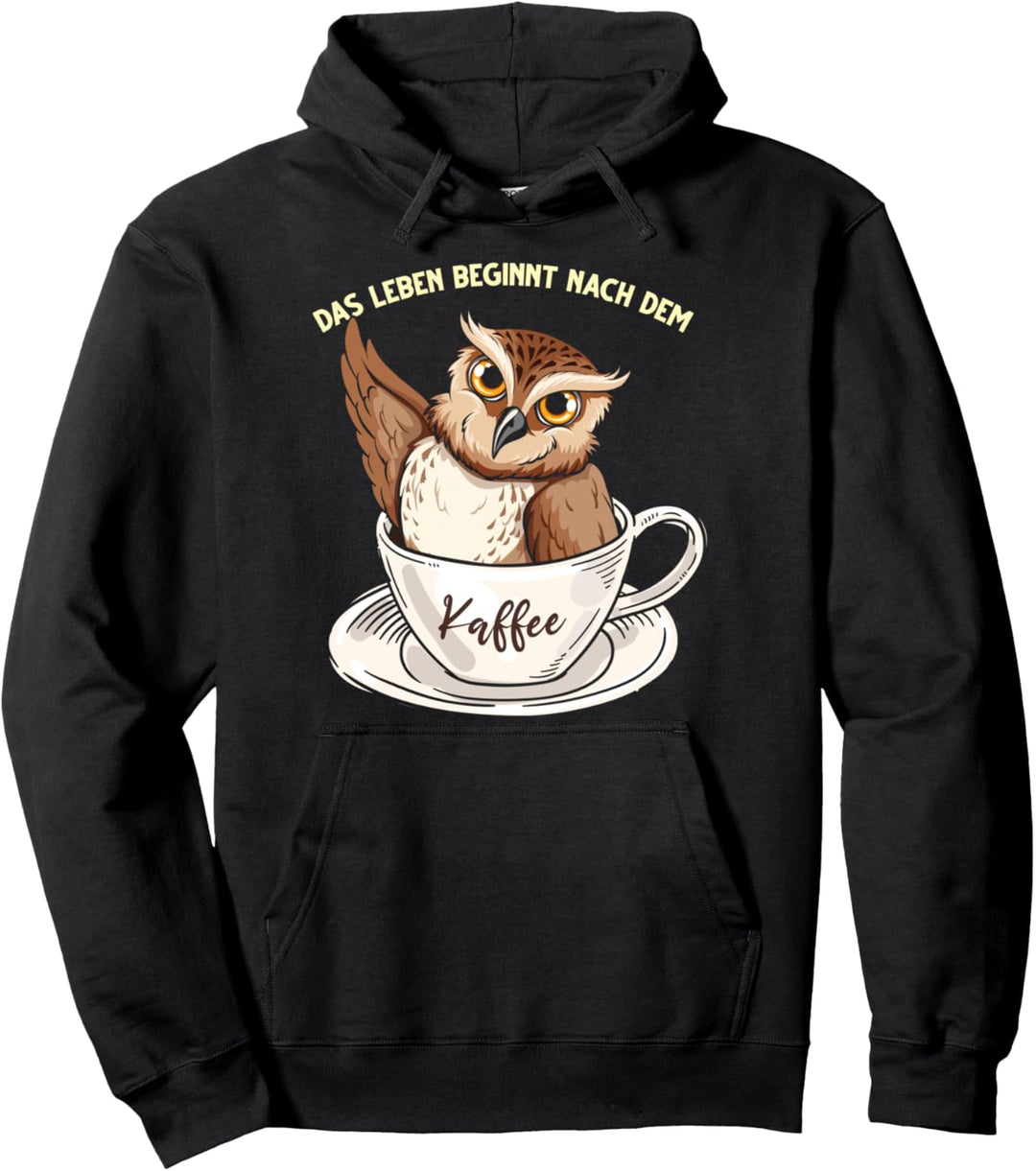 Das Leben beginnt nach dem Kaffee Geschenk Eule Pullover Hoodie