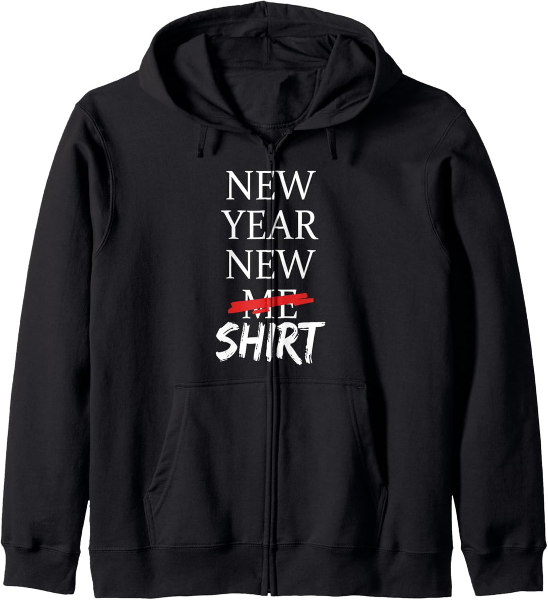 New Year New Shirt - Funny Kapuzenjacke