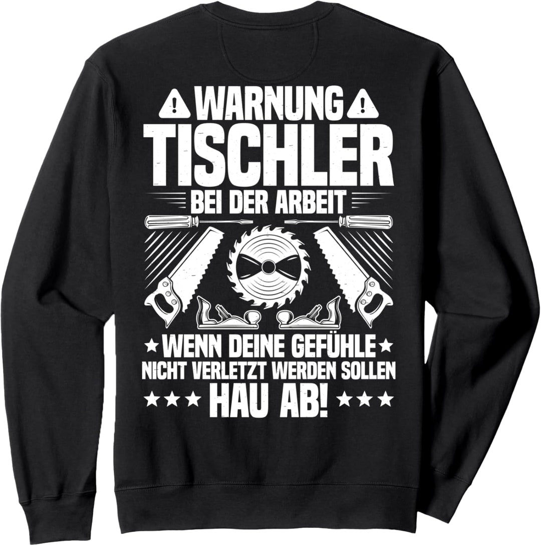 Bei Der Arbeit Tischler Sweatshirt