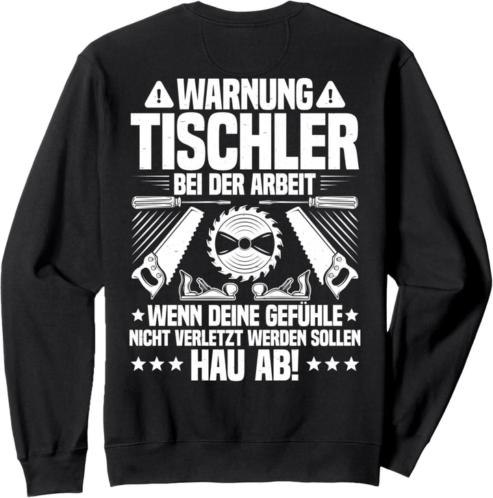 Bei Der Arbeit Tischler Sweatshirt