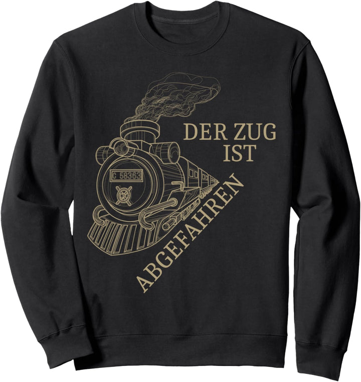 Triebfahrzeugführer Eisenbahnfans Gleisfahrzeuge Lokomotive Sweatshirt