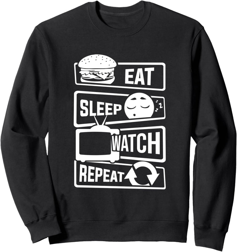 Binge Watcher - Eat Sleep Watch Repeat - Binge Watching Sweatshirt