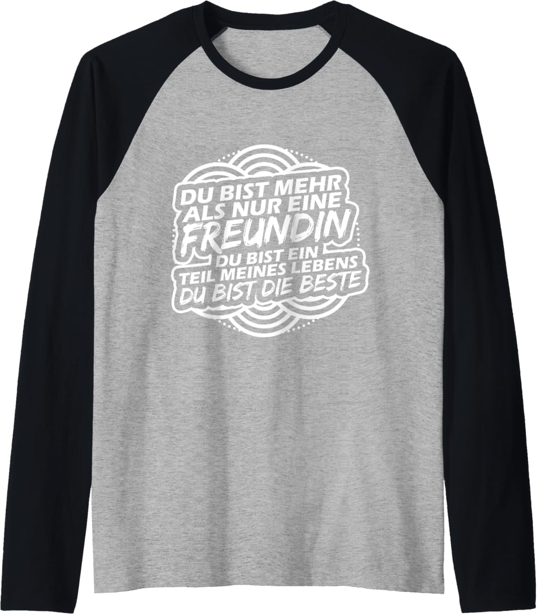 Du bist mehr als nur eine Freundin Raglan