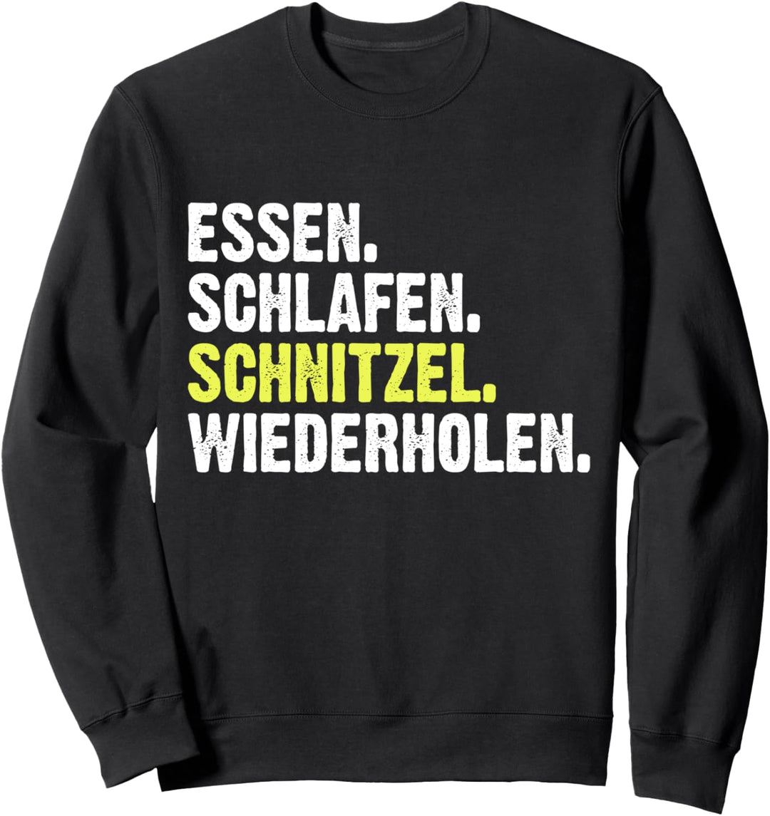 Essen Schlafen Schnitzel Wiederholen Eat Sleep Repeat Sweatshirt