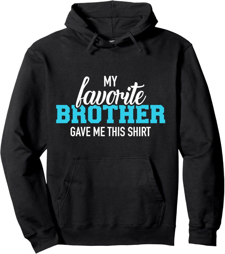 Bruder Lieblingsbruder Geschenk Pullover Hoodie