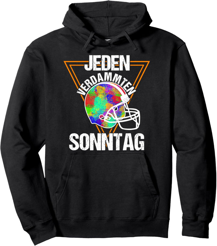 Jeden Verdammten Sonntag Pullover Hoodie