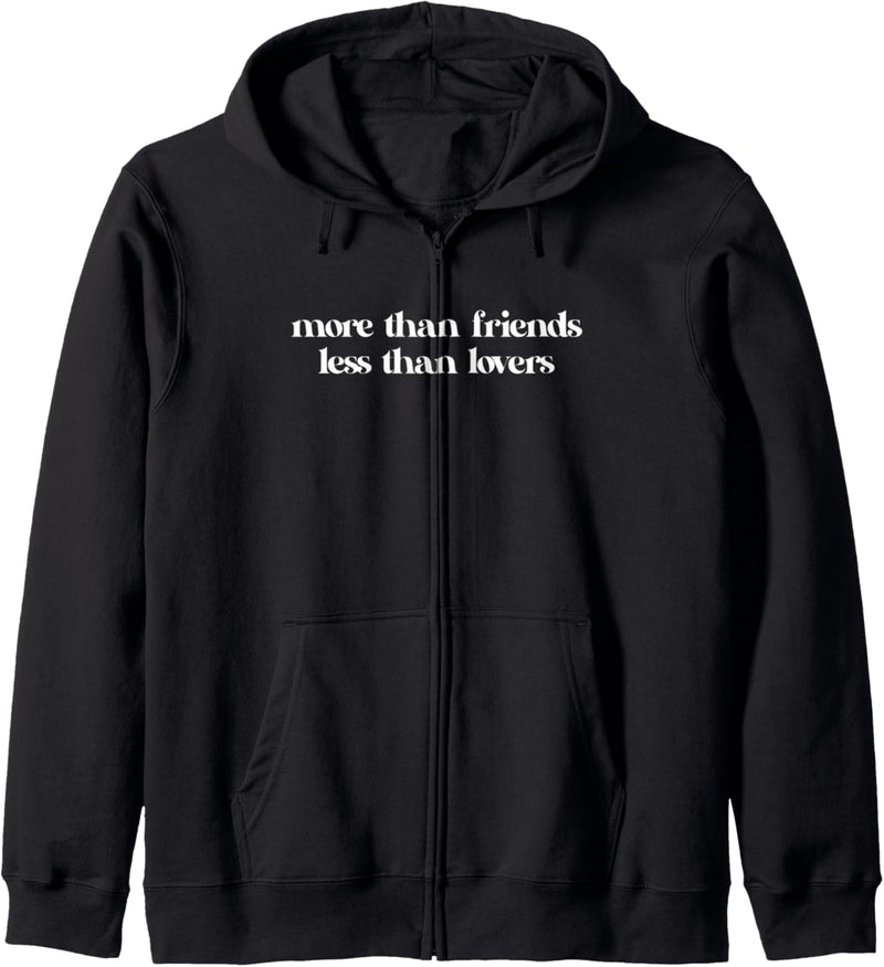 more than friends less than lovers. Freundschaft Plus Liebe Kapuzenjacke