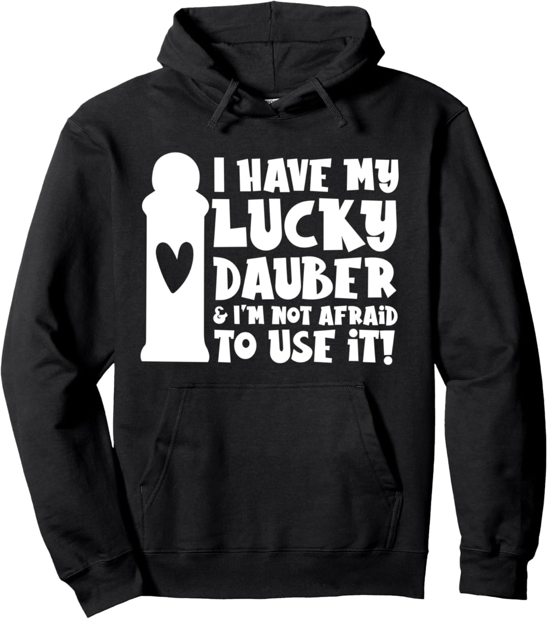 Ich habe mein Glück Dauber Ich habe keine Angst, es zu Pullover Hoodie