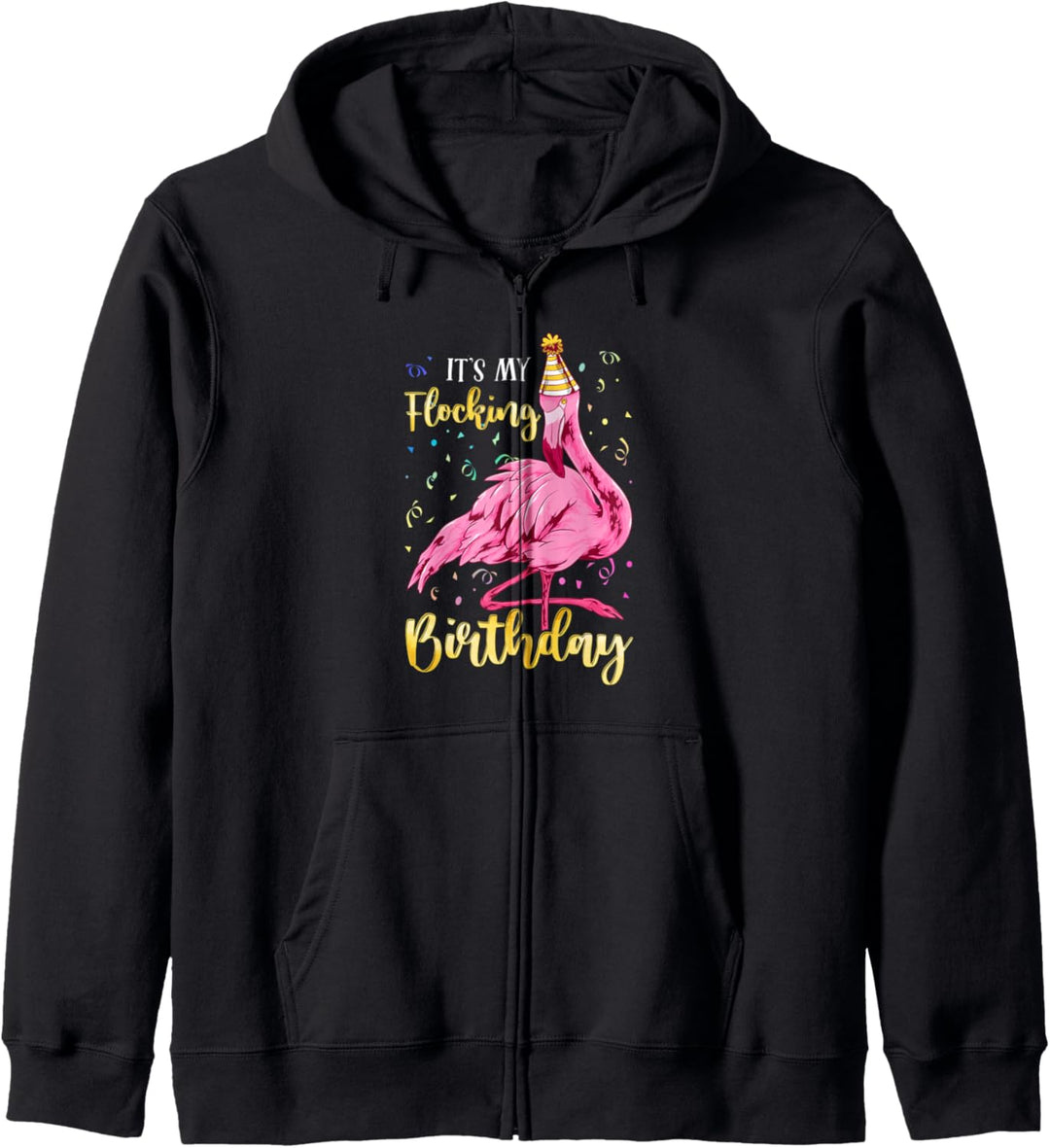 Niedlich ist mein Flocking Geburtstag Flamingos Geschenk Kapuzenjacke