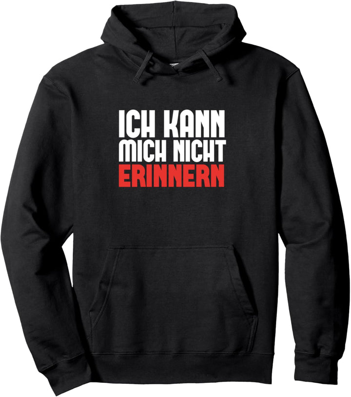 Ich Kann Mich Nicht Erinnern Erinnerungslücken Vergessen Pullover Hoodie