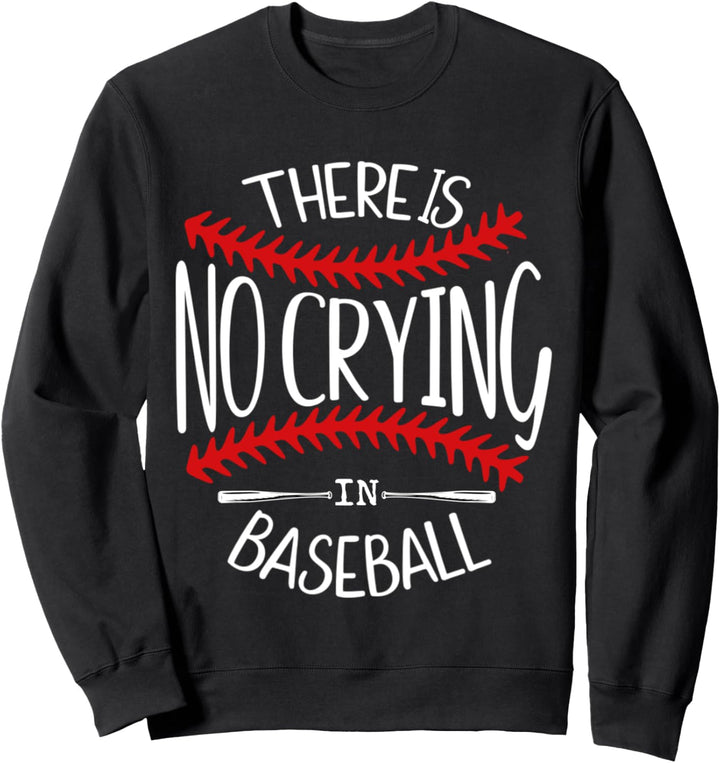 Baseball-Shirt, Softball-Baseball-Mama mit Aufschrift „There Is No Crying in Baseball“ Sweatshirt