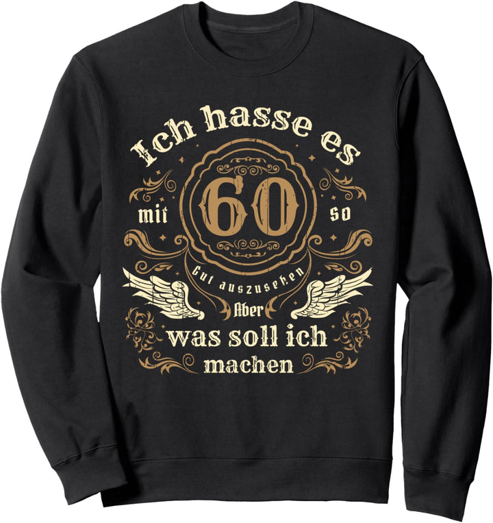 60. Geburtstag Vatertag 2023 Gut Aussehender Opa Lustig Sweatshirt