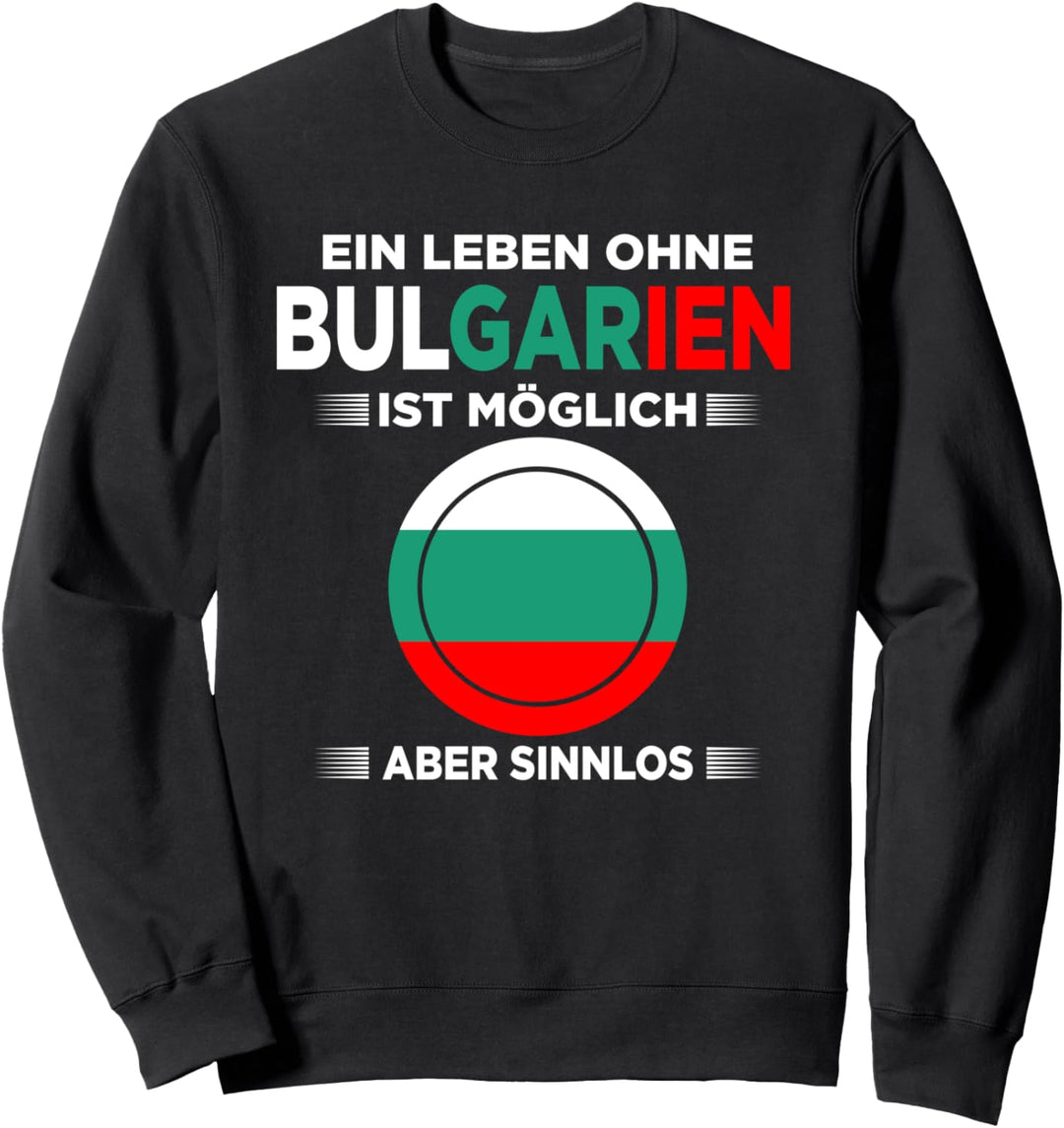Bulgarien Balkan Goldstrand Sonnenstrand Bulgaren Sweatshirt