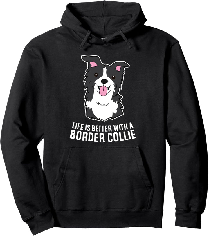 Das Leben ist besser mit einem Border Collie Hund Pullover Hoodie
