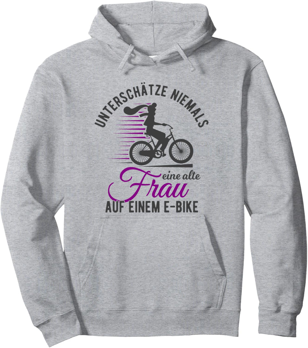 Unterschätze Niemals Eine Alte Frau Pedelec E-Bike Pullover Hoodie