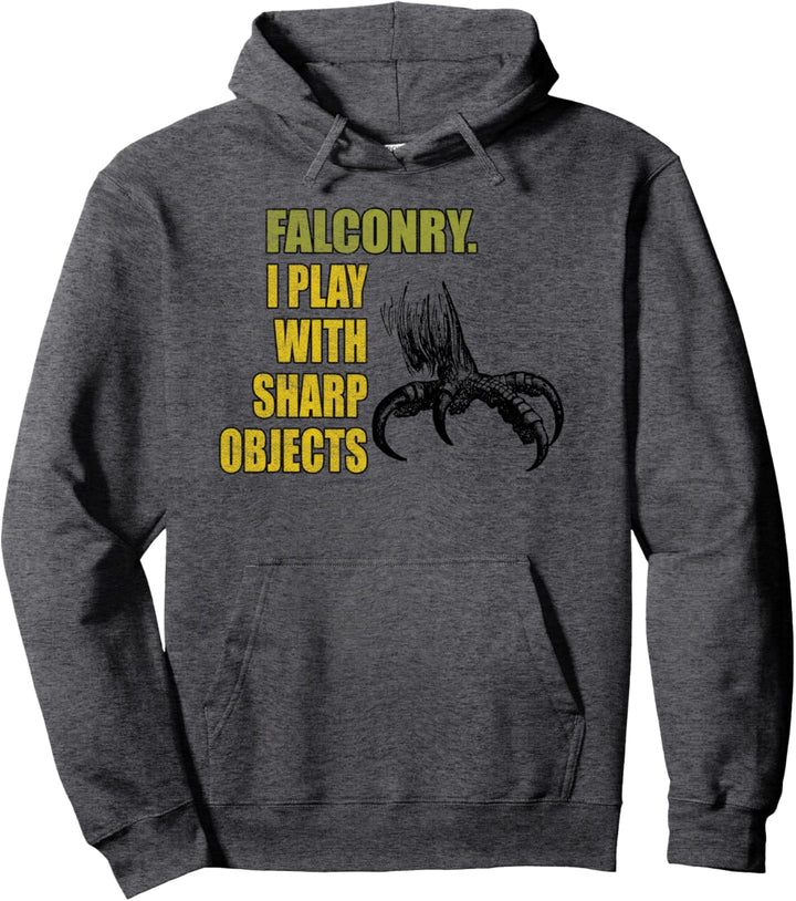 Hawking Falconry, Ich spiele mit scharfen Objekten, Design von Falconers Pullover Hoodie