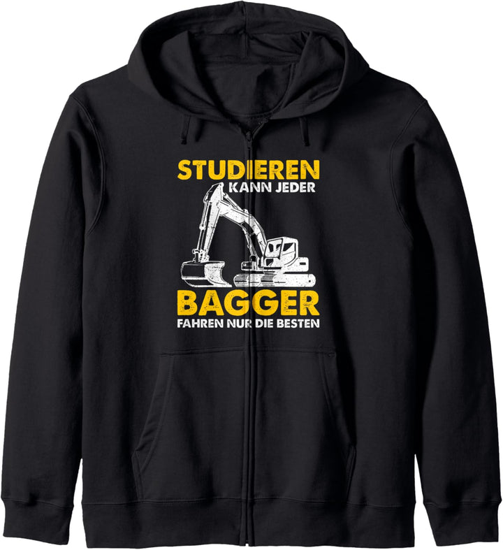 Baggerfahrer Bauarbeiter - Studieren Baggerfahren Baustelle Kapuzenjacke