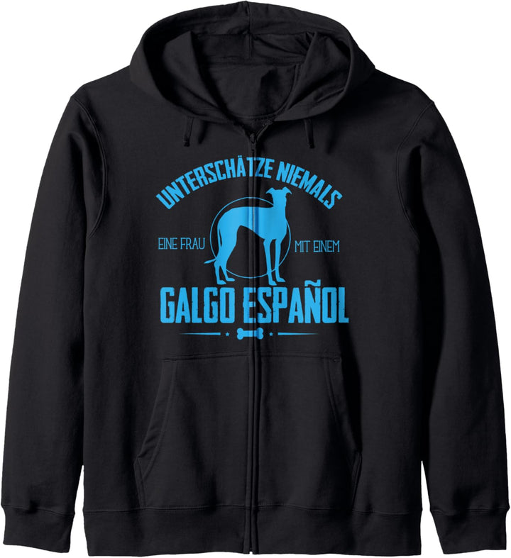 Unterschätze nie eine Frau mit einem Galgo Español Geschenk Kapuzenjacke