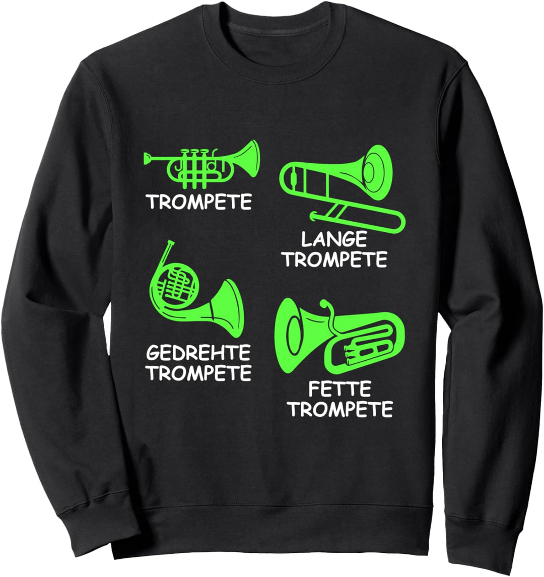 Arten von Trompeten - Trompeten Geschenk, Lustige Trompete Sweatshirt