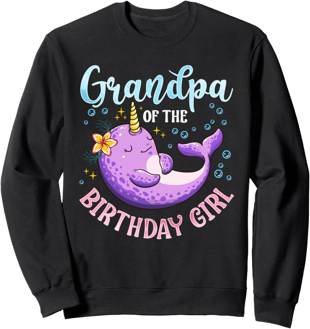 Narwal Birthday Girl Party liefert Opa passendes Kostüm Sweatshirt