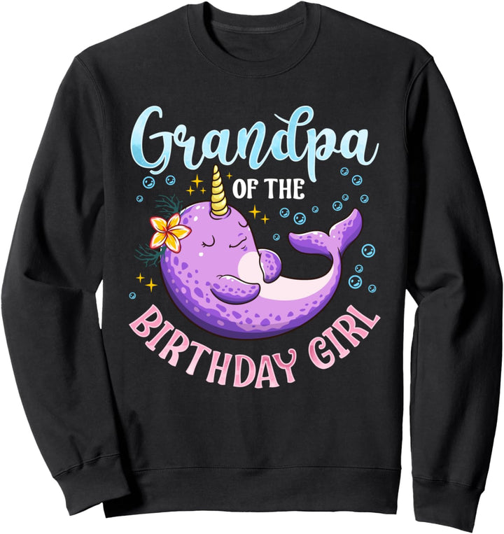 Narwal Birthday Girl Party liefert Opa passendes Kostüm Sweatshirt