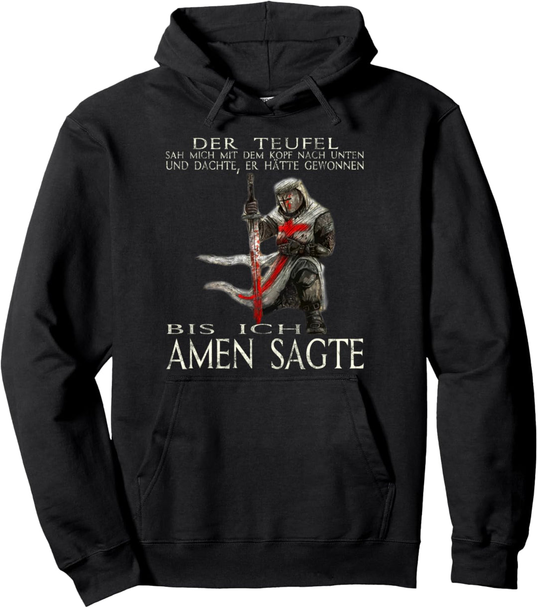 Der Teufel hat mich gesehen. Tempelritter T-Shirt Pullover Hoodie