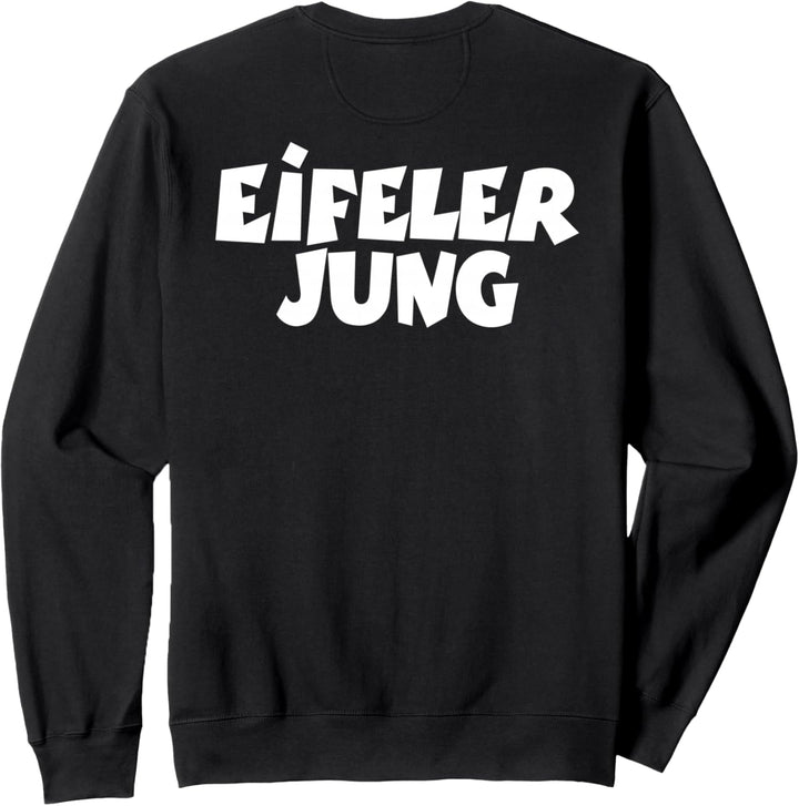 Eifeler Jung (Weisser Rückenaufdruck) Eifel Sweatshirt