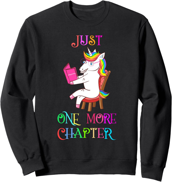 Unicorn Librarian Book Collector Gift Just One More Chapter Sweatshirt
