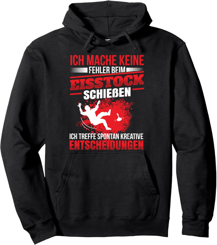 Keine Fehler beim Eisstock schiessen Spruch Stockschütze Pullover Hoodie