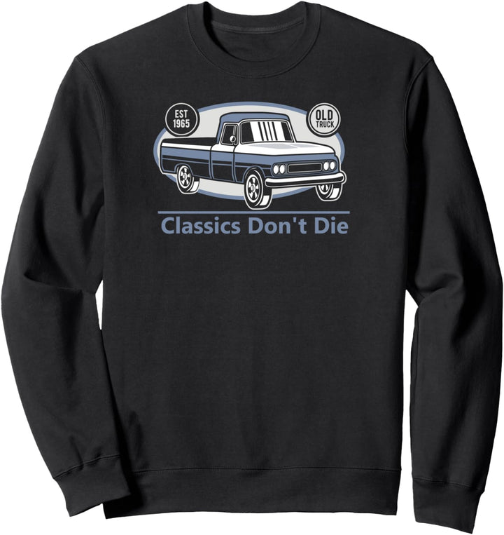 Klassiker sterben nicht Vintage Truck Mechanic Dad Geschenk Sweatshirt