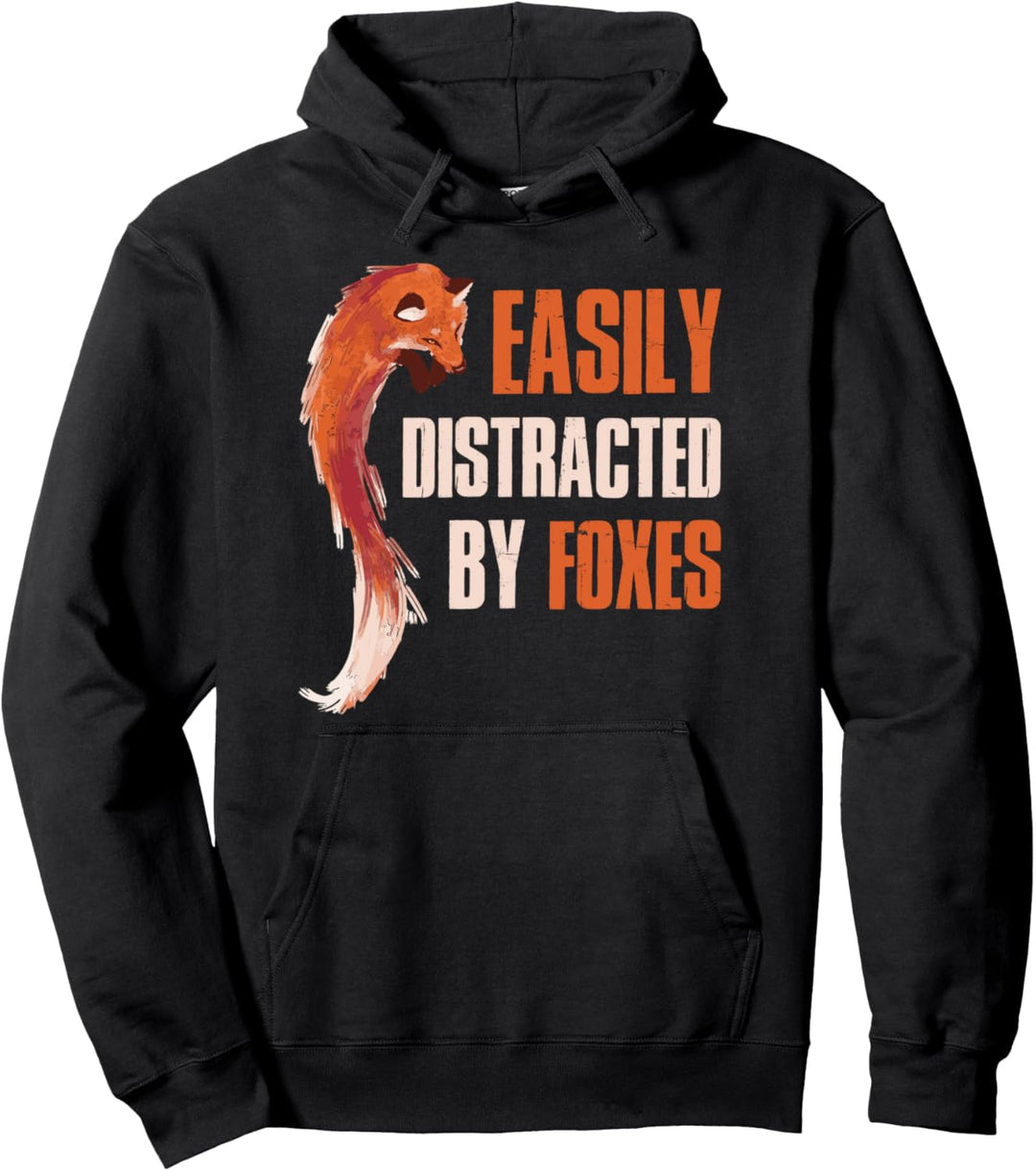 Easily Distracted By Foxes Pullover Hoodie