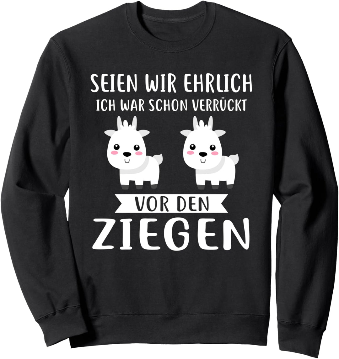 Ziege Ziegen Ziegenzucht Sweatshirt