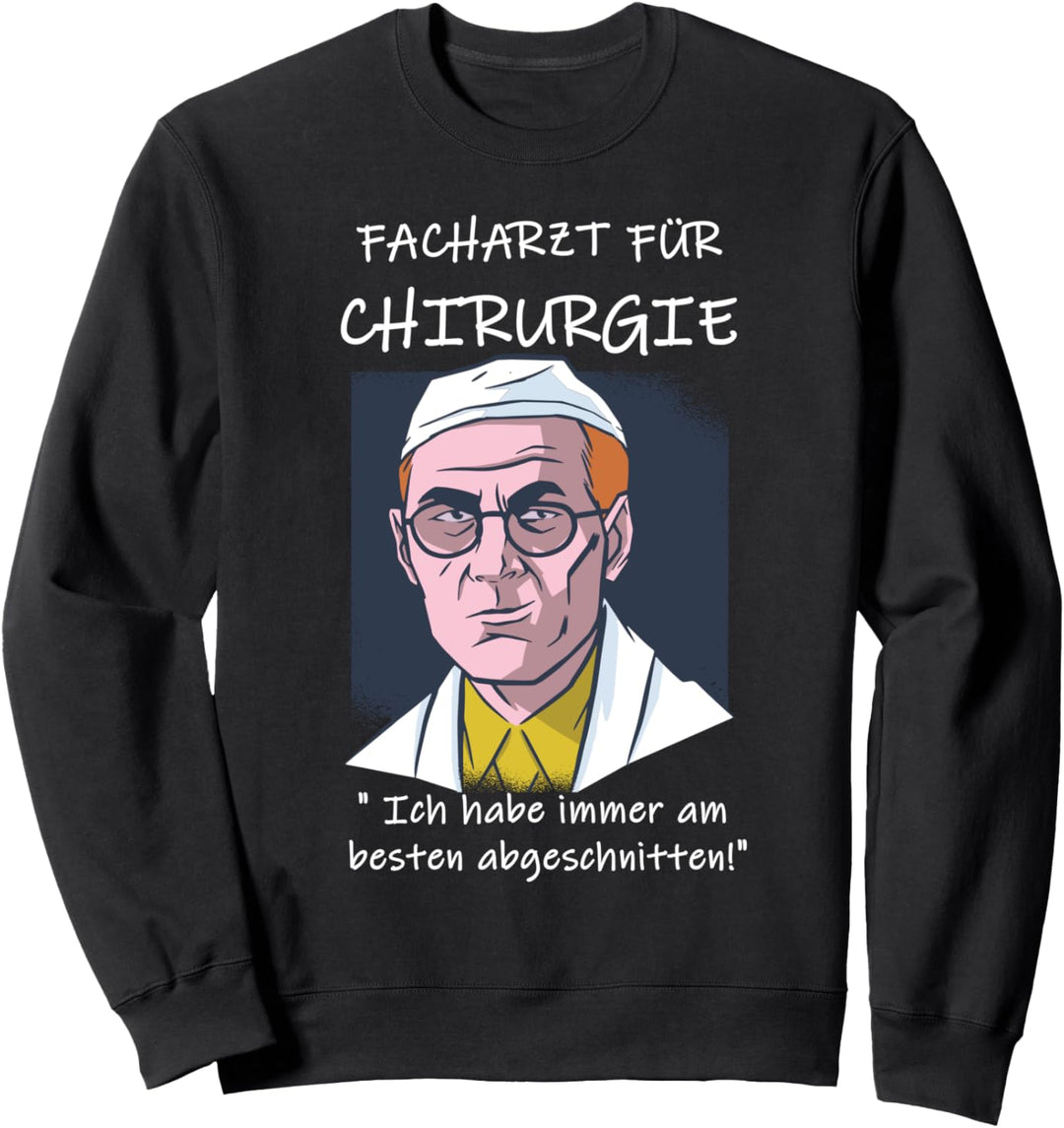 CHIRURG FACHARZT FÜR CHIRURGIE FACHARZTPRÜFUNG BESTANDEN Sweatshirt