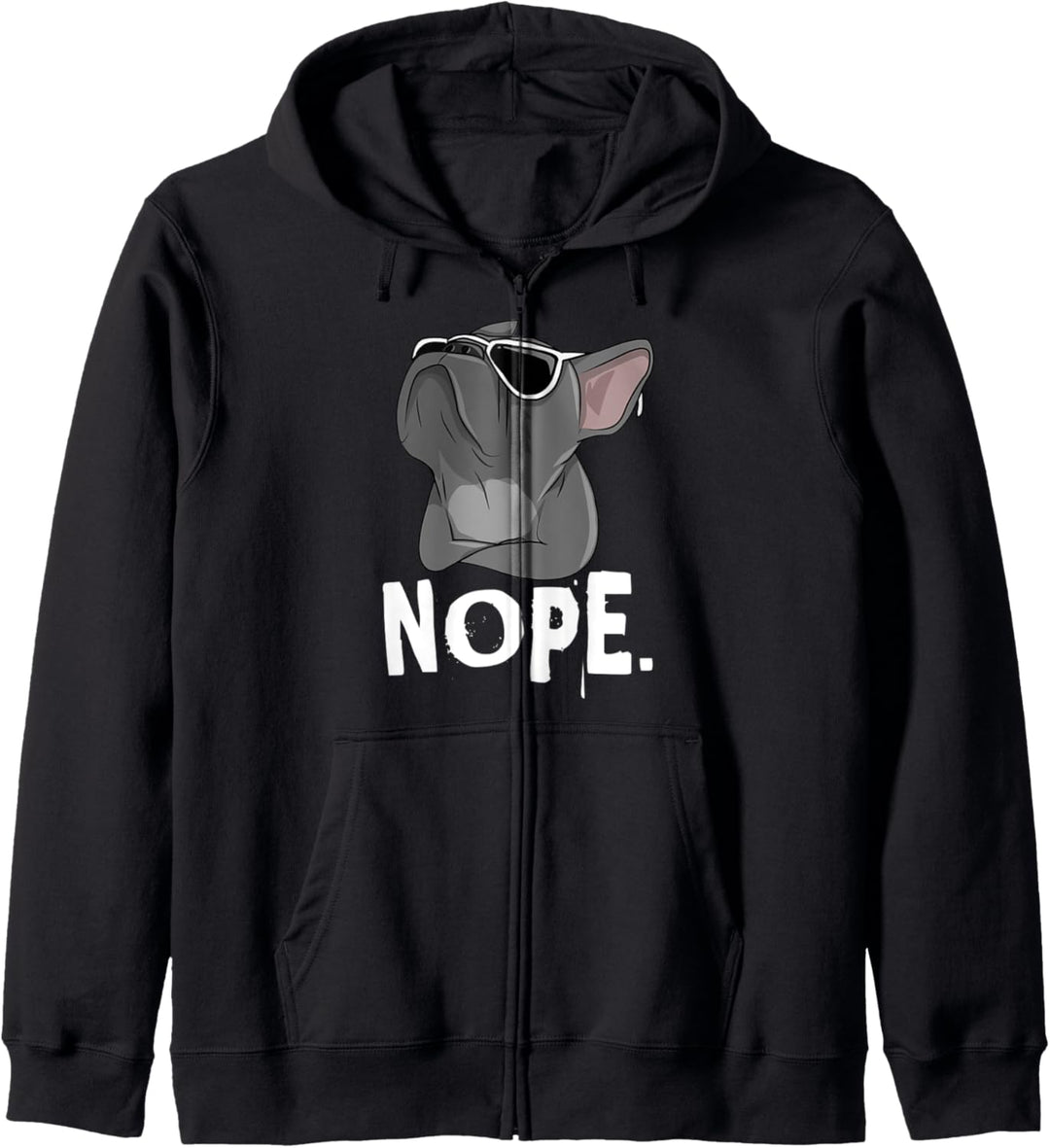 Nope Frenchie Französische Bulldogge Cute French Bulldog Kapuzenjacke