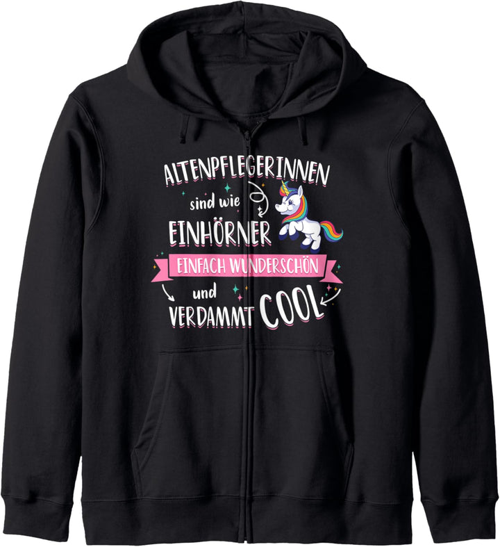 Altenpflegerin sind wie Einhörner Spruch Pflegerin Geschenk Kapuzenjacke