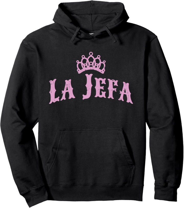 La Jefa Madre Pullover Hoodie