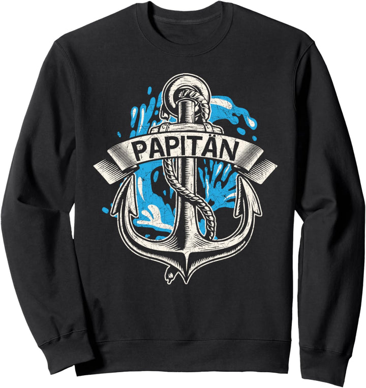 Papitän Lustiges Kapitän Geschenk für Seefahrer Fähre Segeln Sweatshirt