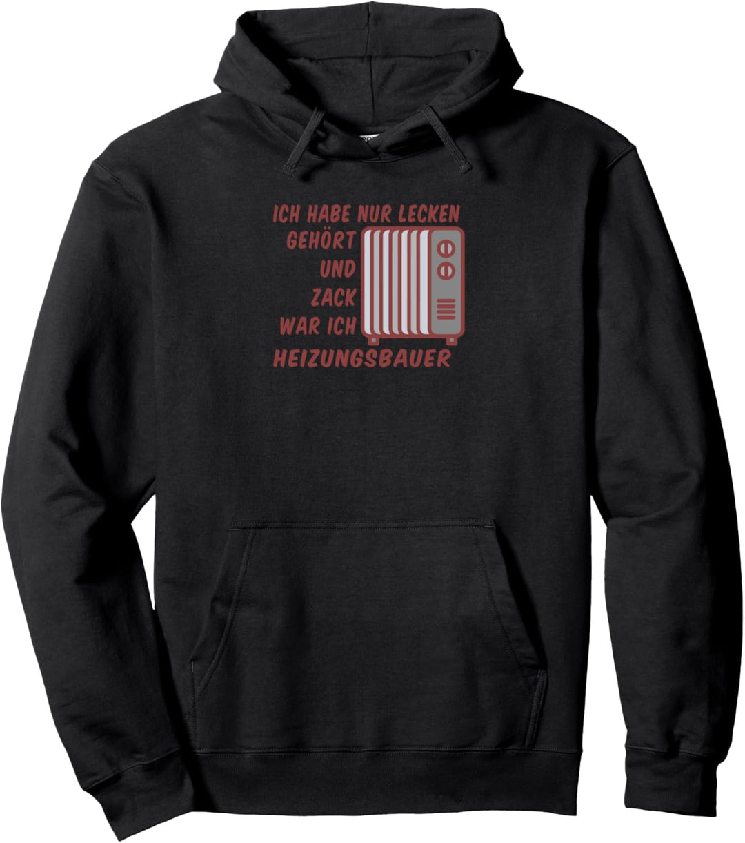 Heizungsbauer Heizungsinstallateur Heizungsmonteur Pullover Hoodie