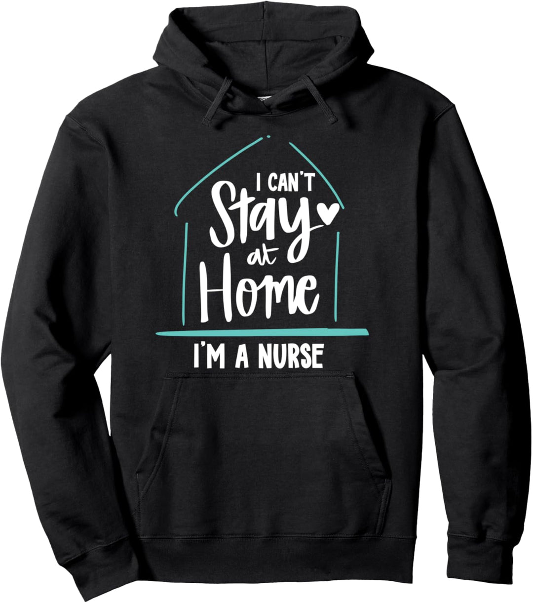 Zu Hause Bleiben Ich Bin Krankenschwester Pflegerin Geschenk Pullover Hoodie