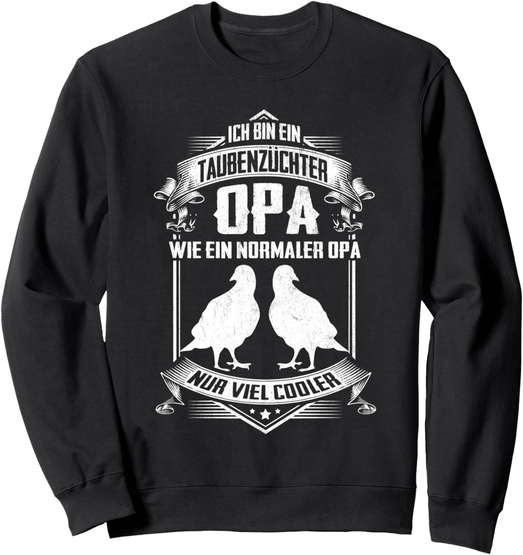 Taubenzüchter Opa Geschenk Taube Taubenvogel Tauben Papa Sweatshirt