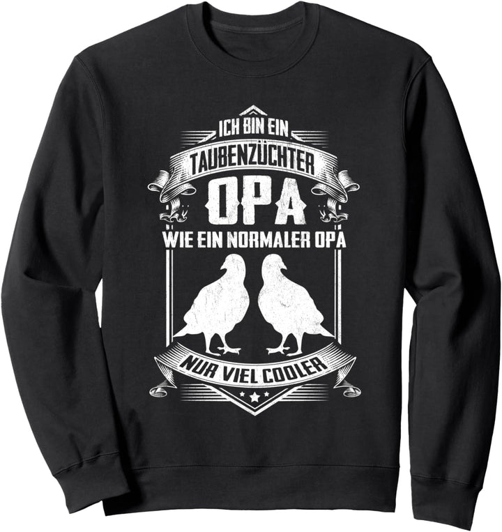 Taubenzüchter Opa Geschenk Taube Taubenvogel Tauben Papa Sweatshirt