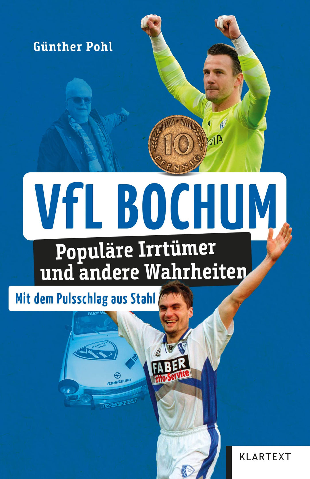 VfL Bochum: Populäre Irrtümer und andere Wahrheiten (Irrtümer und Wahrheiten)